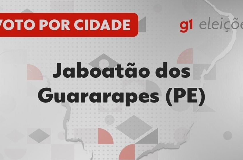  Eleições em Jaboatão dos Guararapes (PE): Veja como foi a votação no 1º turno – G1